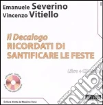 Il Decalogo. Con CD Audio. Vol. 1: Ricordati di santificare le feste