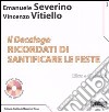 Il Decalogo. Con CD Audio. Vol. 1: Ricordati di santificare le feste libro