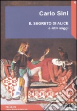 Il segreto di Alice e altri saggi