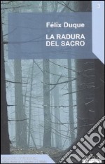 La radura del sacro libro