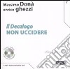 Il Decalogo. Con CD Audio. Vol. 5: Non uccidere libro