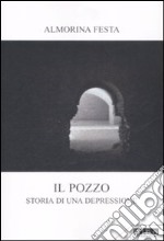 Il pozzo. Storia di una depressione