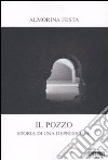 Il pozzo. Storia di una depressione libro