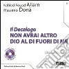 Il Decalogo. Con CD Audio. Vol. 10: Non avrai altro Dio al di fuori di me libro