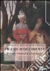 Figure d'occidente. Platone, Nietzsche e Heidegger tra filosofia teoretica e politica libro