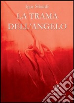 La trama dell'angelo libro