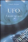 UFO. I dossier top secret libro
