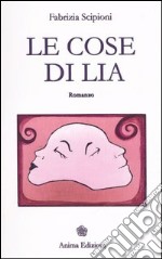 Le cose di Lia libro