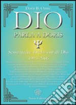 Dio parla a Doris. Sessantadue rivelazioni da Dio 1993-2006