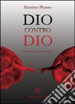 Dio contro Dio libro