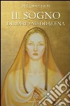 Il sogno di Maria Maddalena libro