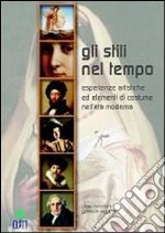 Gli stili nel tempo libro