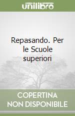 Repasando. Per le Scuole superiori (1) libro