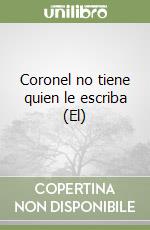 Coronel no tiene quien le escriba (El) libro