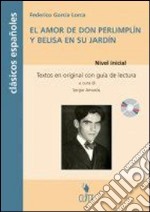 Amor de don Perlimplín y Belisa en su jardín (El). Con CD Audio libro