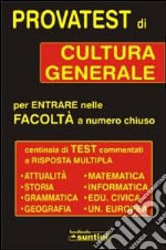 Provatest di cultura generale per entrate nelle facoltà a numero chiuso libro