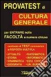 Provatest di cultura generale per entrate nelle facoltà a numero chiuso libro di Mercurio Grazia Albanese Marilena Monti Rossana