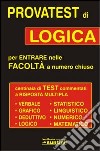 Provatest di logica per entrate nelle facoltà a numero chiuso libro di Albanese Marilena Mercurio Grazia