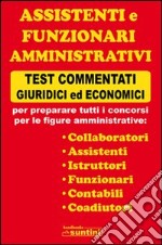 Assistenti e funzionari amministrativi libro