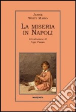 La miseria in Napoli libro