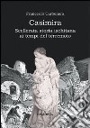 Casimira. Scellerata storia ischitana ai tempi del terremoto libro di Carbonara Francesco