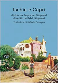 Ischia e Capri. Ediz. illustrata