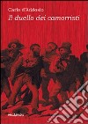 Il duello dei camorristi libro