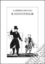 Il sogno di Makàr