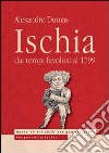 Ischia. Dai tempi favolosi al 1799 libro