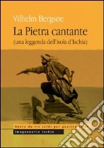 La pietra cantante (una leggenda dell'isola d'Ischia)