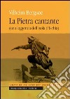 La pietra cantante (una leggenda dell'isola d'Ischia) libro