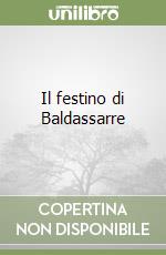 Il festino di Baldassarre libro