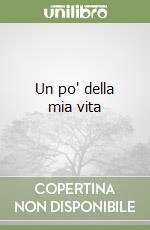 Un po' della mia vita libro