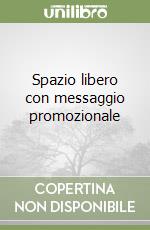 Spazio libero con messaggio promozionale