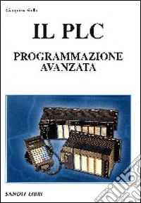 Il PLC. Programmazione avanzata