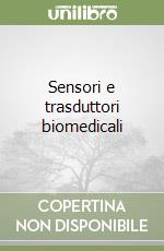 Sensori e trasduttori biomedicali