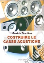 Costruire le casse acustiche libro