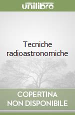 Tecniche radioastronomiche libro