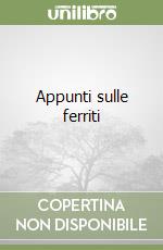 Appunti sulle ferriti