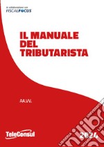 Manuale del tributarista libro