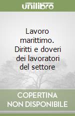 Lavoro marittimo. Diritti e doveri dei lavoratori del settore libro