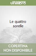 Le quattro sorelle libro