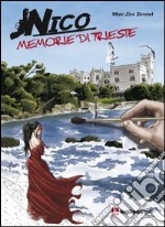 Nico, memorie di Trieste libro