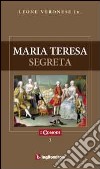 Maria Teresa Segreta libro