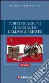 Fortificazioni austriache dell'800 a Trieste libro