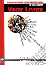 Videre leviter. Breve storia in versi della televisione italiana. Con CD Audio libro