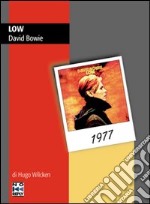 Low. David Bowie