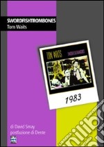 Swordfishtrombones. Tom Waits libro