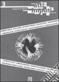 Atti impuri. Vol. 3: Luogo di scritture libro