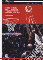 Stelle, strisce e palla a spicchi. La storia dell'NBA libro